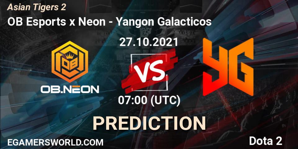 Pronósticos OB Esports x Neon - Yangon Galacticos. 27.10.2021 at 07:09. Moon Studio Asian Tigers 2 - Dota 2