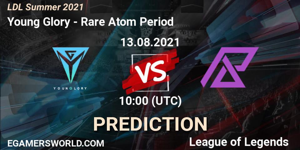 Pronósticos Young Glory - Rare Atom Period. 13.08.21. LDL Summer 2021 - LoL