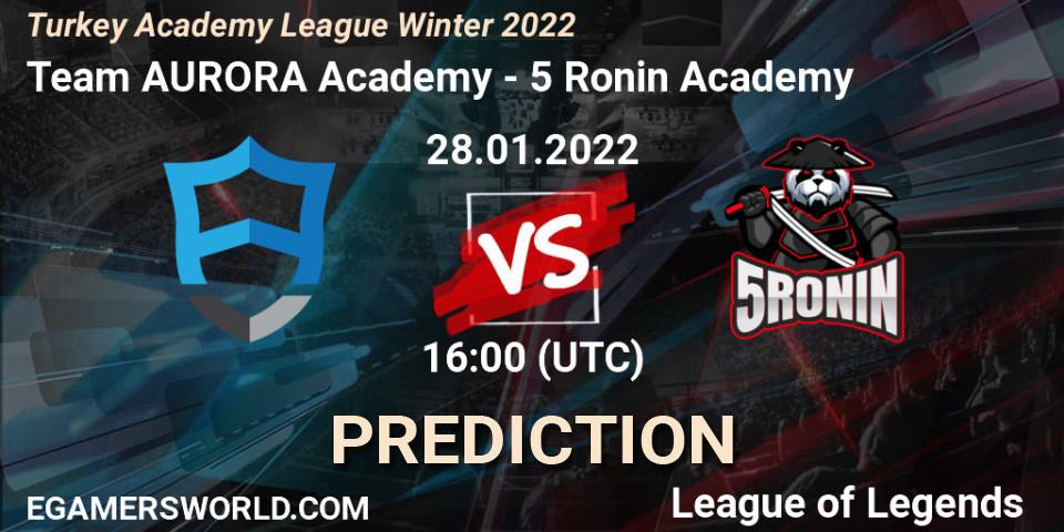Pronósticos Team AURORA Academy - 5 Ronin Academy. 28.01.2022 at 16:00. Turkey Academy League Winter 2022 - LoL