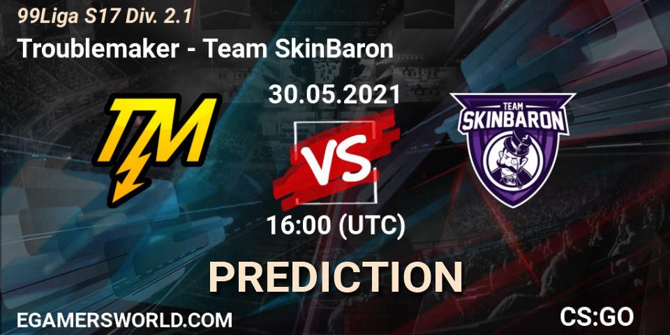 Pronósticos Troublemaker - Team SkinBaron. 30.05.2021 at 16:00. 99Liga S17 Div. 2.1 - Counter-Strike (CS2)