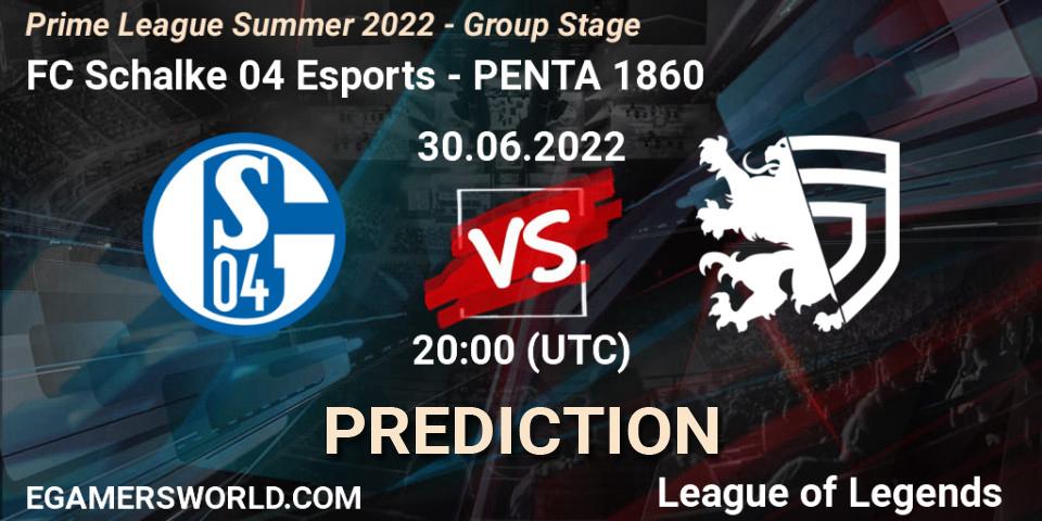 Pronósticos FC Schalke 04 Esports - PENTA 1860. 30.06.22. Prime League Summer 2022 - Group Stage - LoL