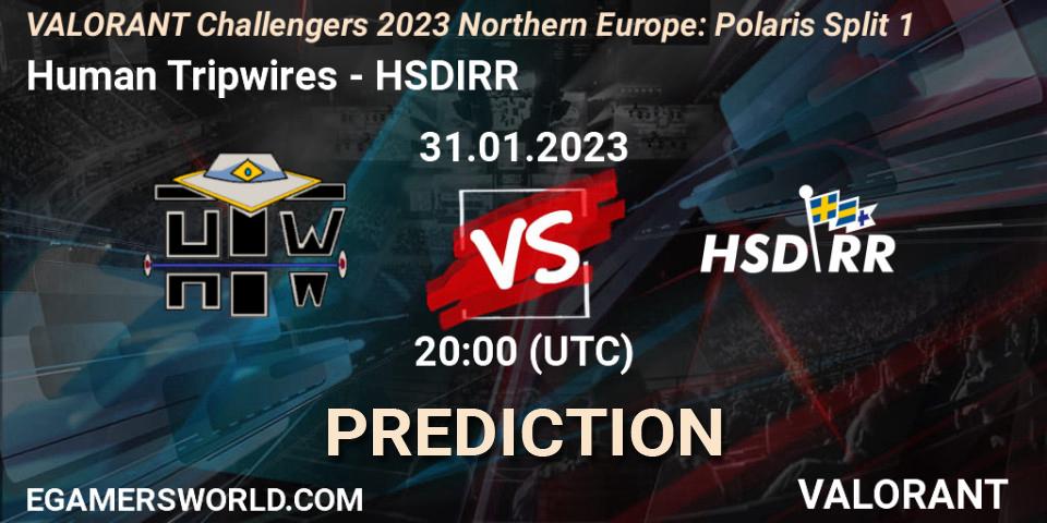 Pronósticos Human Tripwires - HSDIRR. 31.01.23. VALORANT Challengers 2023 Northern Europe: Polaris Split 1 - VALORANT