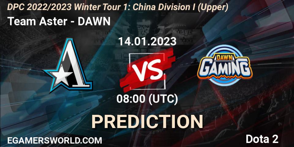 Pronósticos Team Aster - DAWN. 14.01.2023 at 07:59. DPC 2022/2023 Winter Tour 1: CN Division I (Upper) - Dota 2