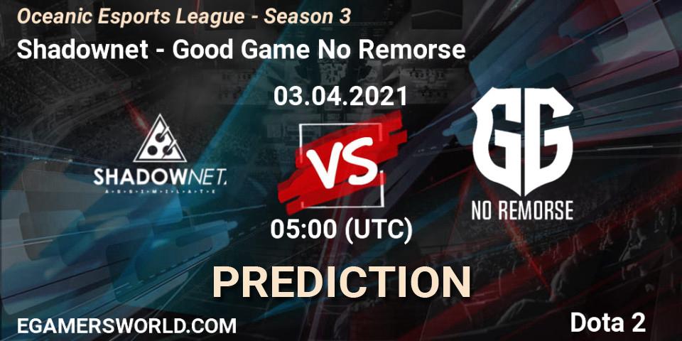 Pronósticos Shadownet - Good Game No Remorse. 03.04.2021 at 05:14. Oceanic Esports League - Season 3 - Dota 2