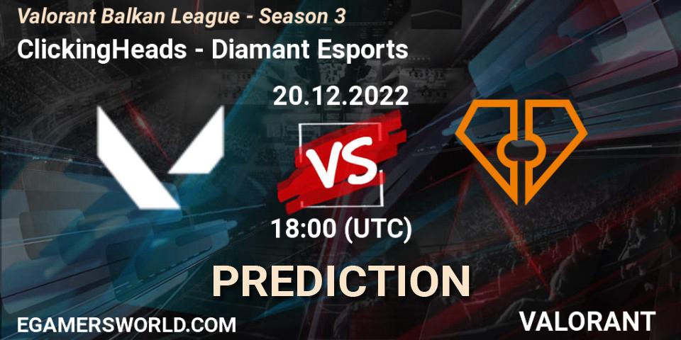 Pronósticos ClickingHeads - Diamant Esports. 20.12.2022 at 18:00. Valorant Balkan League - Season 3 - VALORANT