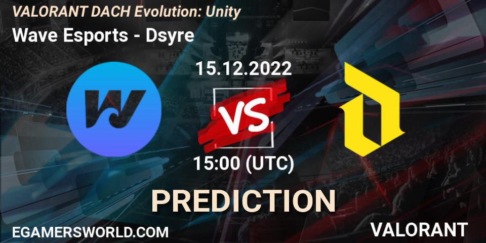 Pronósticos Wave Esports - Dsyre. 15.12.2022 at 16:45. VALORANT DACH Evolution: Unity - VALORANT