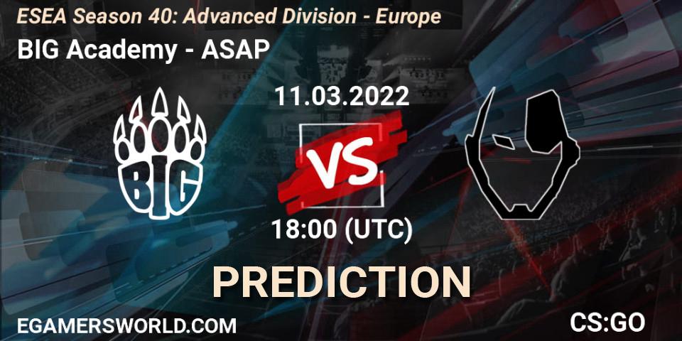 Pronósticos BIG Academy - ASAP. 11.03.2022 at 18:00. ESEA Season 40: Advanced Division - Europe - Counter-Strike (CS2)