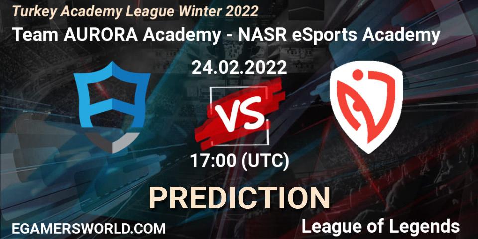 Pronósticos Team AURORA Academy - NASR eSports Academy. 24.02.22. Turkey Academy League Winter 2022 - LoL