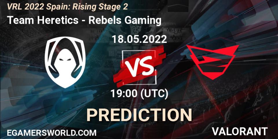 Pronósticos Team Heretics - Rebels Gaming. 18.05.2022 at 19:45. VRL 2022 Spain: Rising Stage 2 - VALORANT