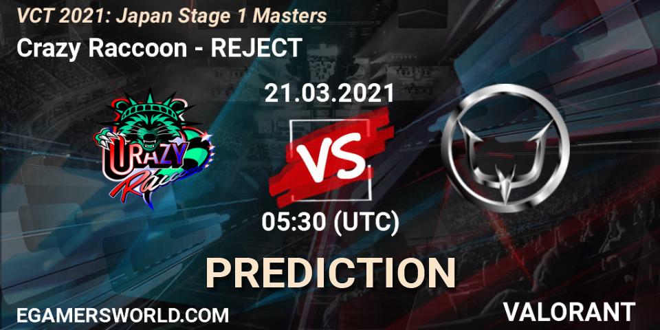 Pronósticos Crazy Raccoon - REJECT. 21.03.2021 at 05:30. VCT 2021: Japan Stage 1 Masters - VALORANT