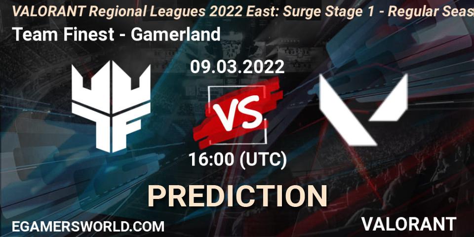 Pronósticos Team Finest - Gamerland. 09.03.2022 at 16:00. VALORANT Regional Leagues 2022 East: Surge Stage 1 - Regular Season - VALORANT