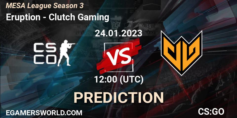 Pronósticos Eruption - Clutch Gaming. 24.01.2023 at 07:00. MESA League Season 3 - Counter-Strike (CS2)