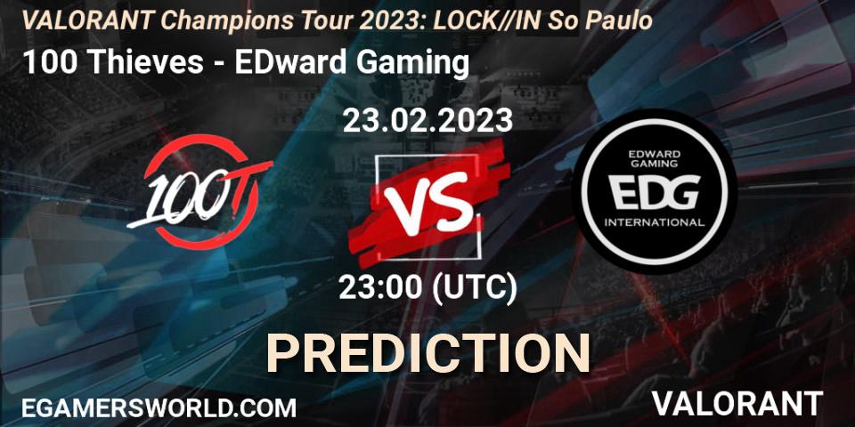 Pronósticos 100 Thieves - EDward Gaming. 23.02.2023 at 22:30. VALORANT Champions Tour 2023: LOCK//IN São Paulo - VALORANT