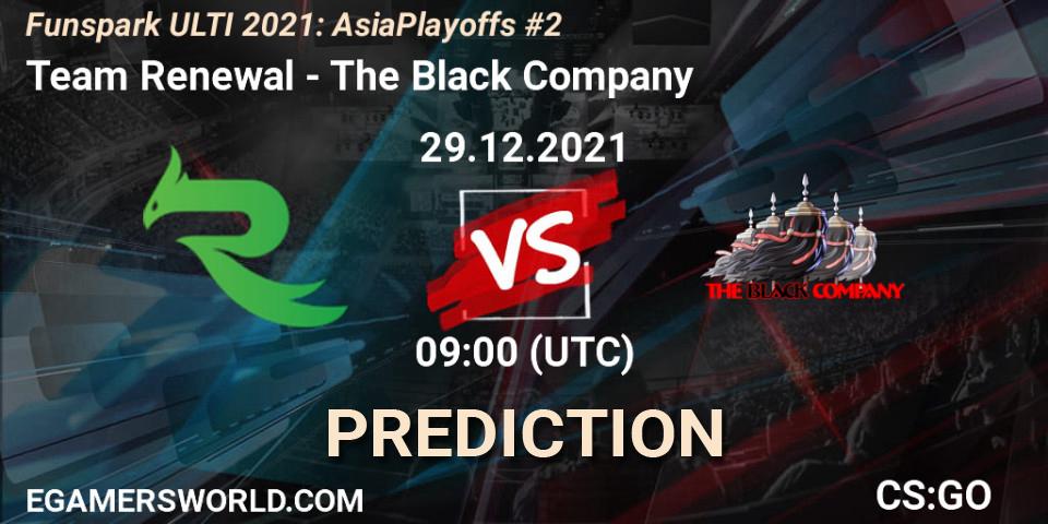 Pronósticos Team Renewal - The Black Company. 29.12.2021 at 10:00. Funspark ULTI 2021 Asia Playoffs 2 - Counter-Strike (CS2)