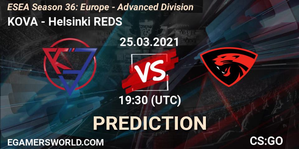Pronósticos KOVA - Helsinki REDS. 25.03.2021 at 18:30. ESEA Season 36: Europe - Advanced Division - Counter-Strike (CS2)