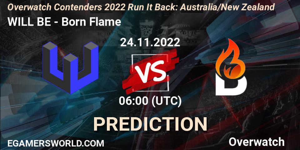 Pronósticos WILL BE - Born Flame. 24.11.2022 at 07:00. Overwatch Contenders 2022 - Australia/New Zealand - November - Overwatch