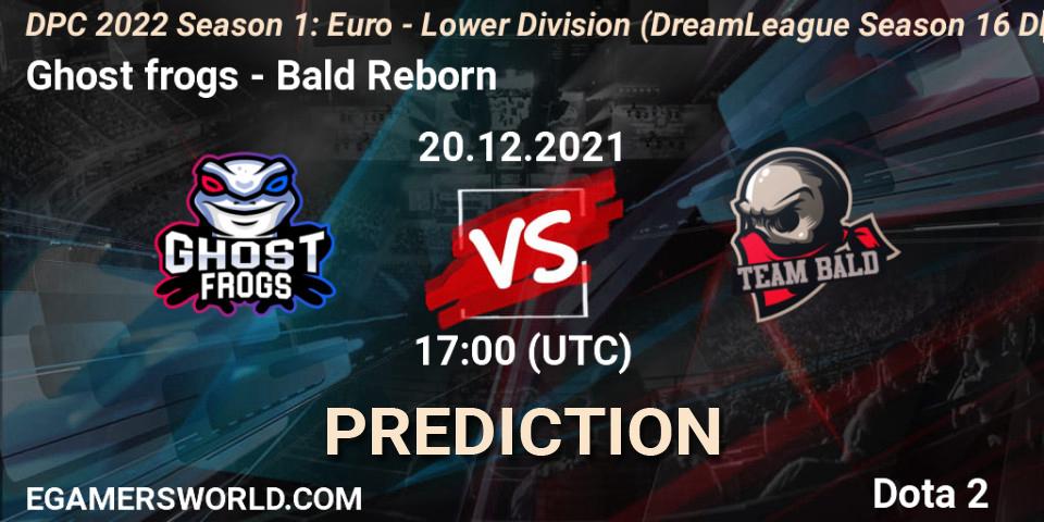 Pronósticos Ghost frogs - Bald Reborn. 20.12.2021 at 16:56. DPC 2022 Season 1: Euro - Lower Division (DreamLeague Season 16 DPC WEU) - Dota 2