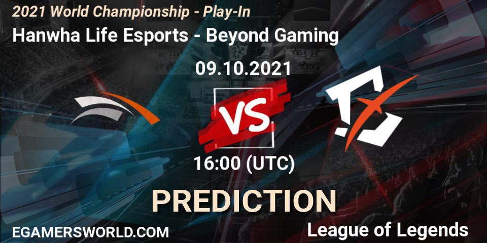 Pronósticos Hanwha Life Esports - Beyond Gaming. 09.10.2021 at 11:00. 2021 World Championship - Play-In - LoL