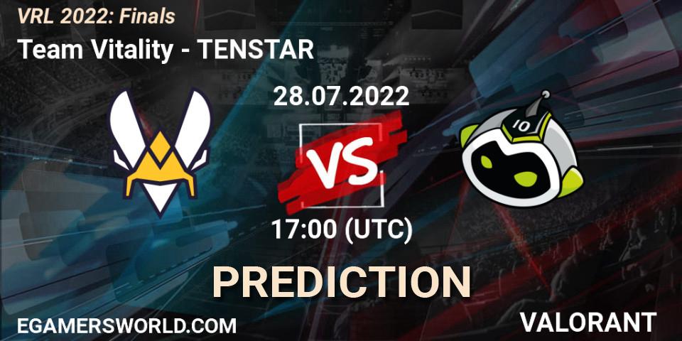 Pronósticos Team Vitality - TENSTAR. 28.07.2022 at 17:25. VRL 2022: Finals - VALORANT
