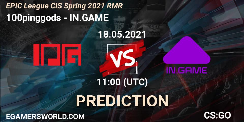 Pronósticos 100pinggods - IN.GAME. 18.05.2021 at 12:15. EPIC League CIS Spring 2021 RMR - Counter-Strike (CS2)