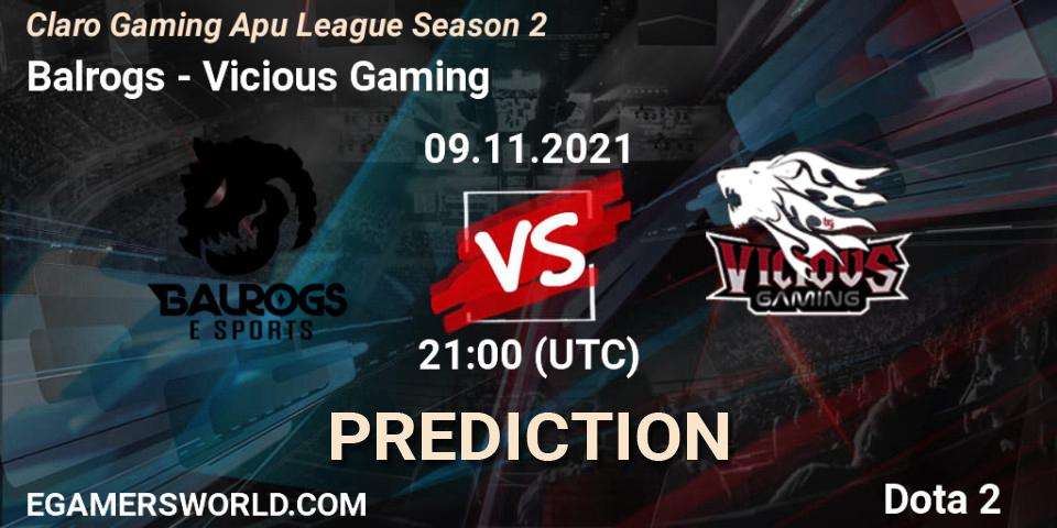 Pronósticos Balrogs - Vicious Gaming. 09.11.21. Claro Gaming Apu League Season 2 - Dota 2