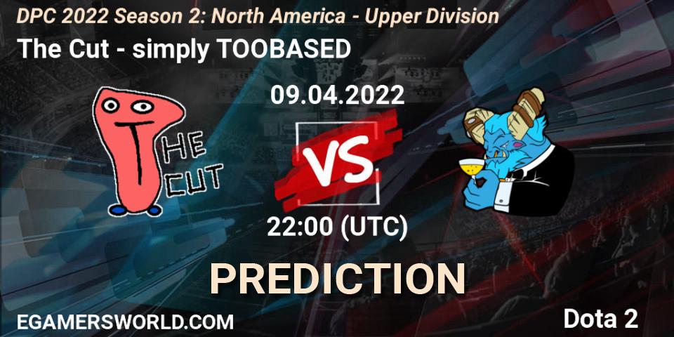 Pronósticos The Cut - simply TOOBASED. 09.04.2022 at 21:55. DPC 2021/2022 Tour 2 (Season 2): NA Division I (Upper) - ESL One Spring 2022 - Dota 2