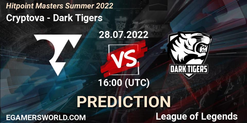 Pronósticos Cryptova - Dark Tigers. 28.07.2022 at 16:00. Hitpoint Masters Summer 2022 - LoL