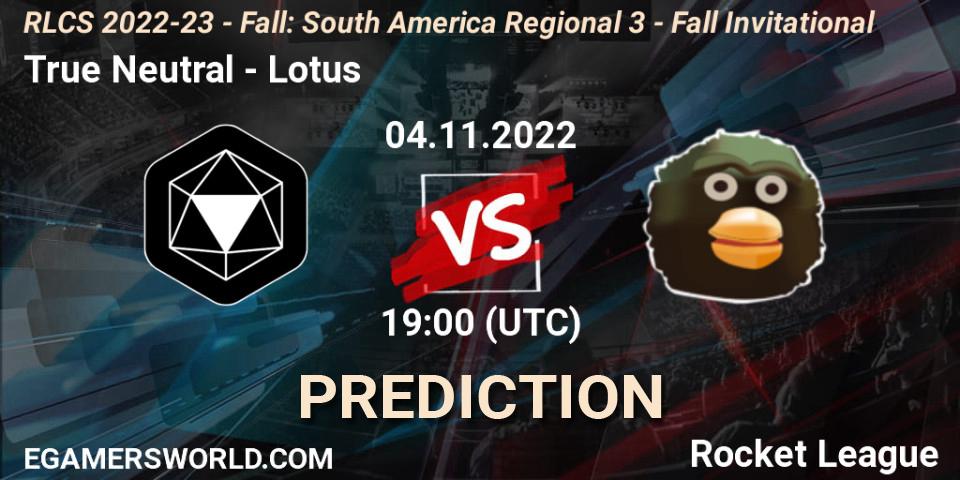 Pronósticos True Neutral - Lotus. 04.11.22. RLCS 2022-23 - Fall: South America Regional 3 - Fall Invitational - Rocket League