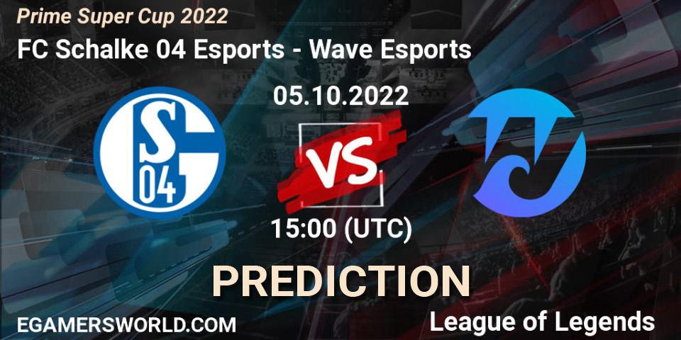 Pronósticos FC Schalke 04 Esports - Wave Esports. 05.10.2022 at 15:00. Prime Super Cup 2022 - LoL