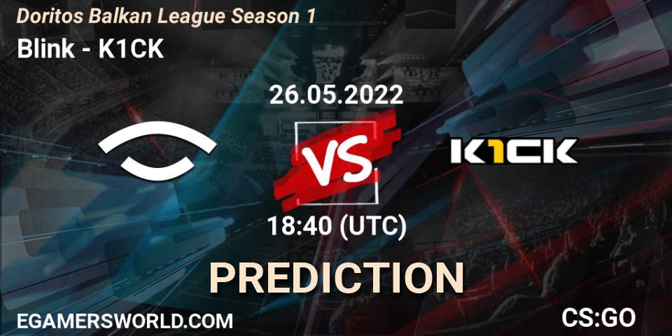 Pronósticos Blink - k1ck. 26.05.22. Doritos Balkan League Season 1 - CS2 (CS:GO)