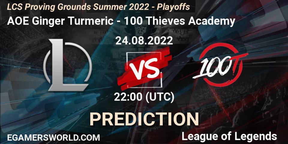 Pronósticos AOE Ginger Turmeric - 100 Thieves Academy. 24.08.2022 at 22:00. LCS Proving Grounds Summer 2022 - Playoffs - LoL
