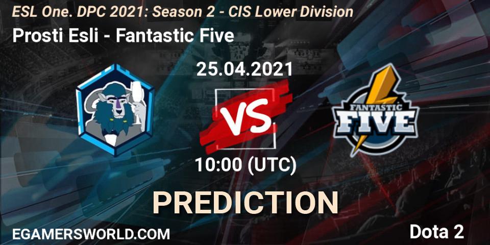 Pronósticos Prosti Esli - Fantastic Five. 25.04.2021 at 09:55. ESL One. DPC 2021: Season 2 - CIS Lower Division - Dota 2