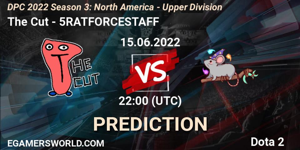 Pronósticos The Cut - 5RATFORCESTAFF. 15.06.2022 at 21:55. DPC NA 2021/2022 Tour 3: Division I - Dota 2