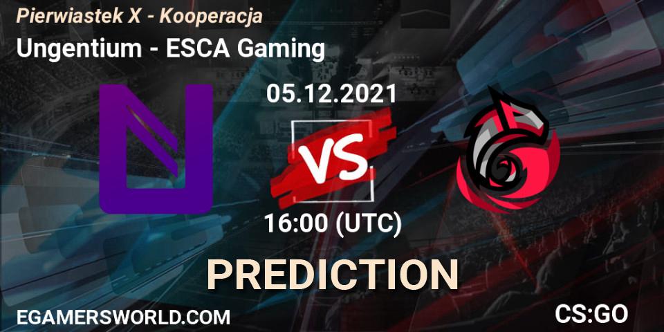 Pronósticos Ungentium - ESCA Gaming. 05.12.2021 at 16:00. Pierwiastek X - Kooperacja - Counter-Strike (CS2)