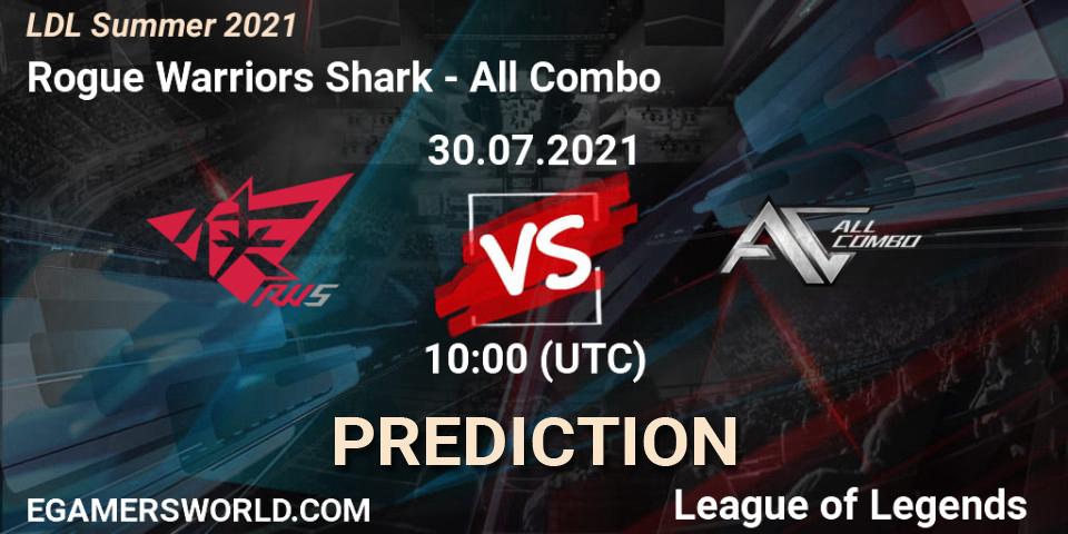 Pronósticos Rogue Warriors Shark - All Combo. 31.07.21. LDL Summer 2021 - LoL