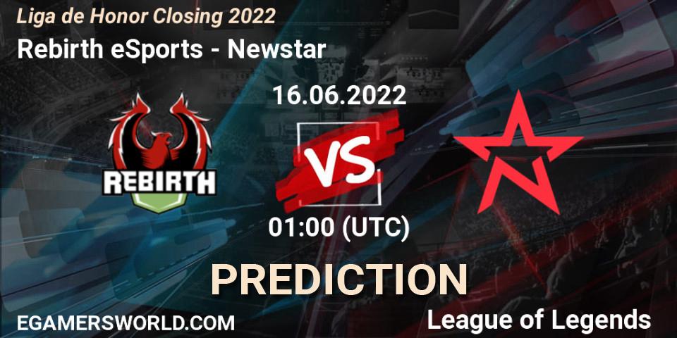 Pronósticos Rebirth eSports - Newstar. 16.06.22. Liga de Honor Closing 2022 - LoL
