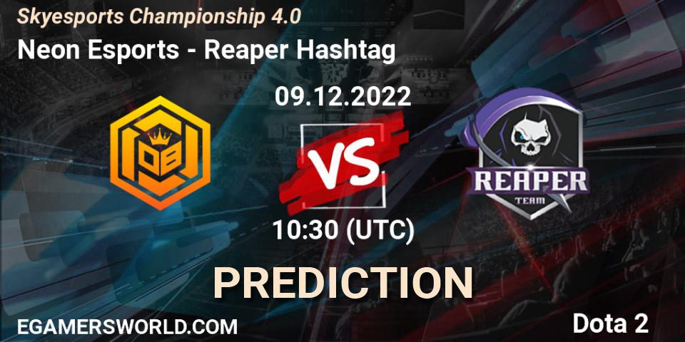 Pronósticos Neon Esports - Reaper Hashtag. 09.12.22. Skyesports Championship 4.0 - Dota 2