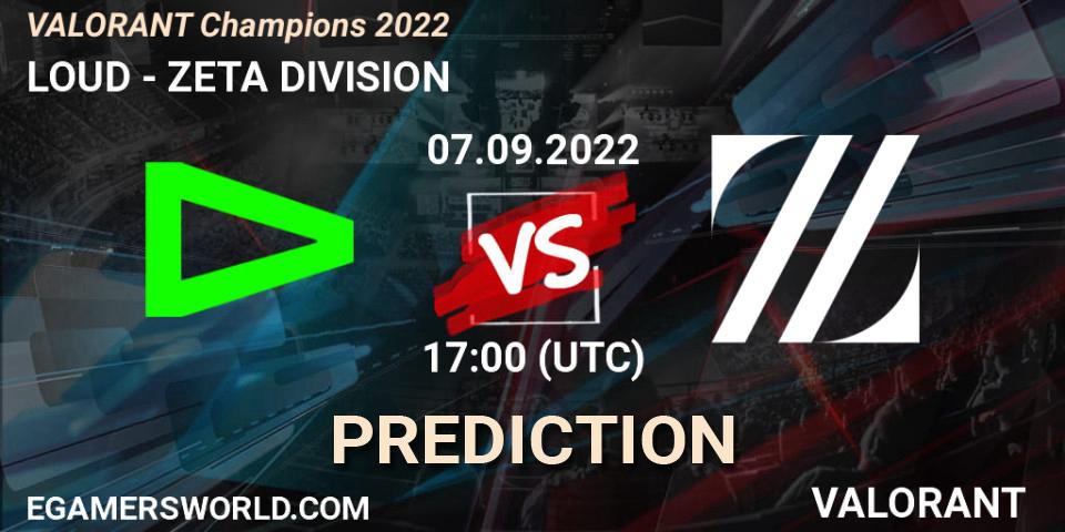 Pronósticos LOUD - ZETA DIVISION. 07.09.2022 at 18:00. VALORANT Champions 2022 - VALORANT