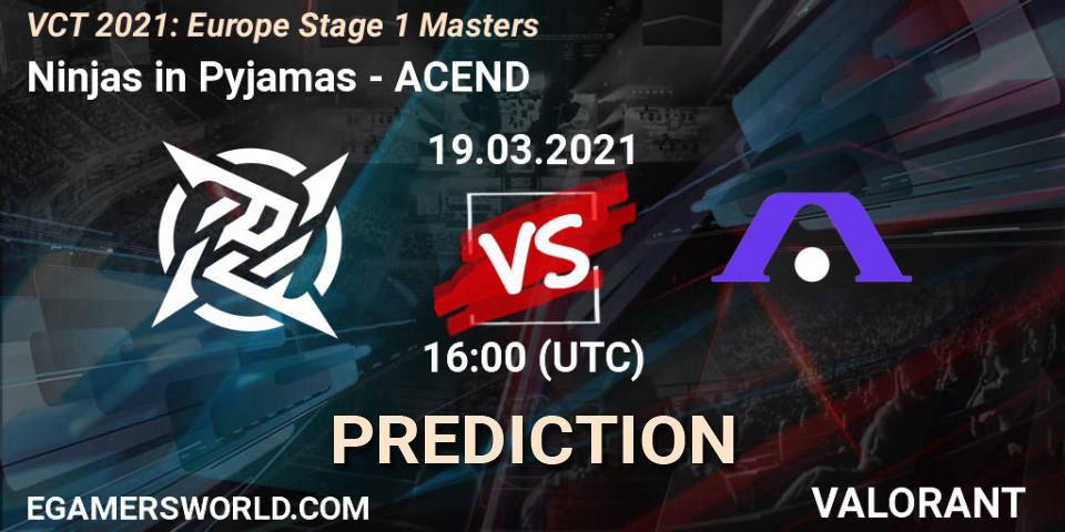 Pronósticos Ninjas in Pyjamas - ACEND. 19.03.2021 at 16:00. VCT 2021: Europe Stage 1 Masters - VALORANT