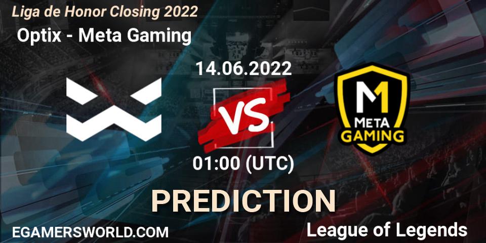 Pronósticos Optix - Meta Gaming. 14.06.2022 at 01:00. Liga de Honor Closing 2022 - LoL