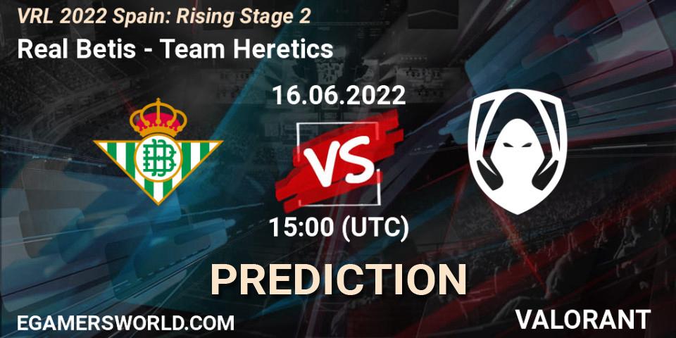 Pronósticos Real Betis - Team Heretics. 16.06.2022 at 15:00. VRL 2022 Spain: Rising Stage 2 - VALORANT