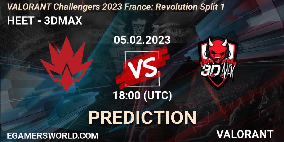 Pronósticos HEET - 3DMAX. 05.02.23. VALORANT Challengers 2023 France: Revolution Split 1 - VALORANT