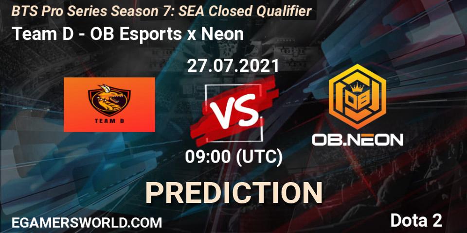 Pronósticos Team D - OB Esports x Neon. 27.07.2021 at 08:40. BTS Pro Series Season 7: SEA Closed Qualifier - Dota 2