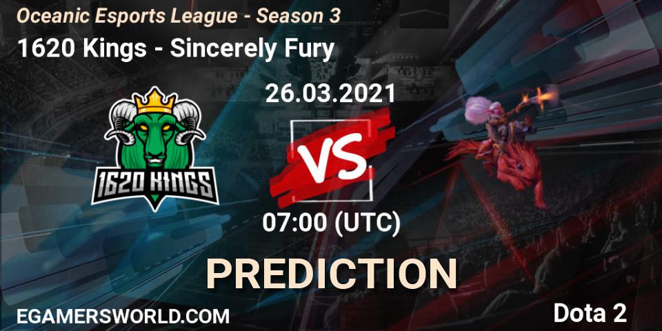 Pronósticos 1620 Kings - Sincerely Fury. 27.03.2021 at 07:11. Oceanic Esports League - Season 3 - Dota 2
