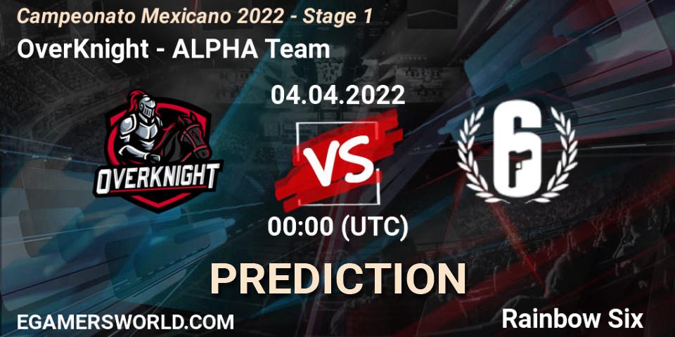 Pronósticos OverKnight - ALPHA Team. 04.04.2022 at 00:00. Campeonato Mexicano 2022 - Stage 1 - Rainbow Six