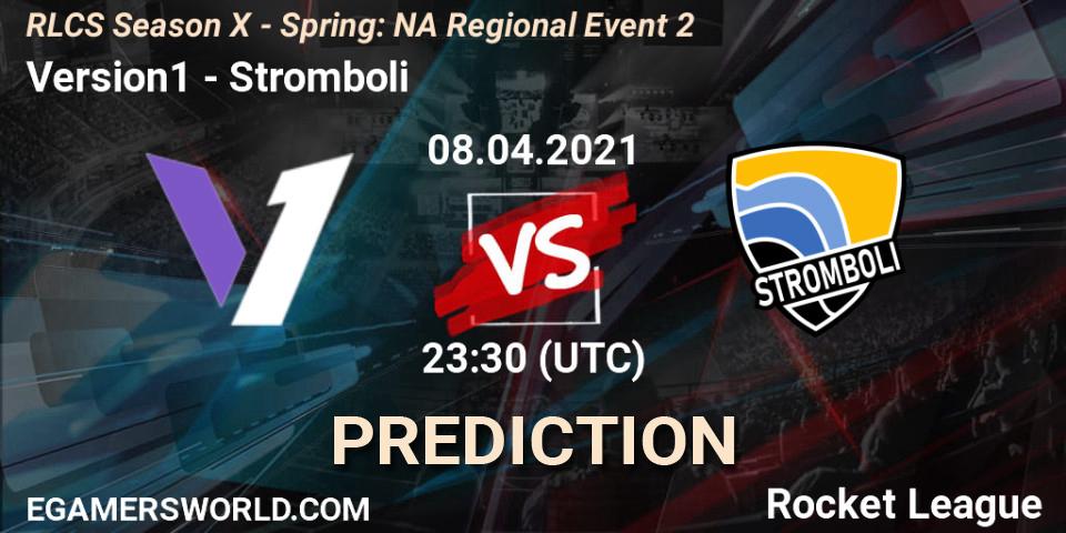 Pronósticos Version1 - Stromboli. 08.04.2021 at 23:30. RLCS Season X - Spring: NA Regional Event 2 - Rocket League
