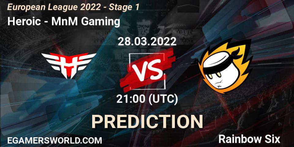 Pronósticos Heroic - MnM Gaming. 28.03.2022 at 21:00. European League 2022 - Stage 1 - Rainbow Six