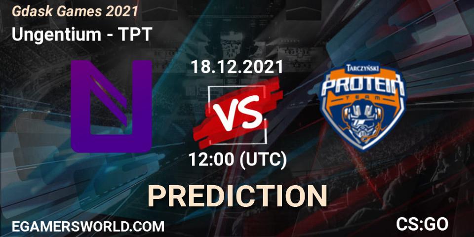 Pronósticos Ungentium - TPT. 18.12.2021 at 12:00. Gdańsk Games 2021 - Counter-Strike (CS2)