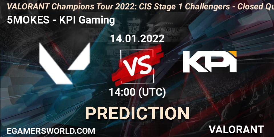 Pronósticos 5MOKES - KPI Gaming. 14.01.2022 at 14:00. VCT 2022: CIS Stage 1 Challengers - Closed Qualifier 1 - VALORANT