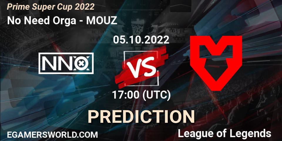 Pronósticos No Need Orga - MOUZ. 05.10.2022 at 17:00. Prime Super Cup 2022 - LoL